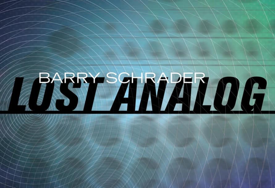 Graphic blue and green album cover with bold black text "Lost Analog" beneath smaller white text "Barry Schrader"