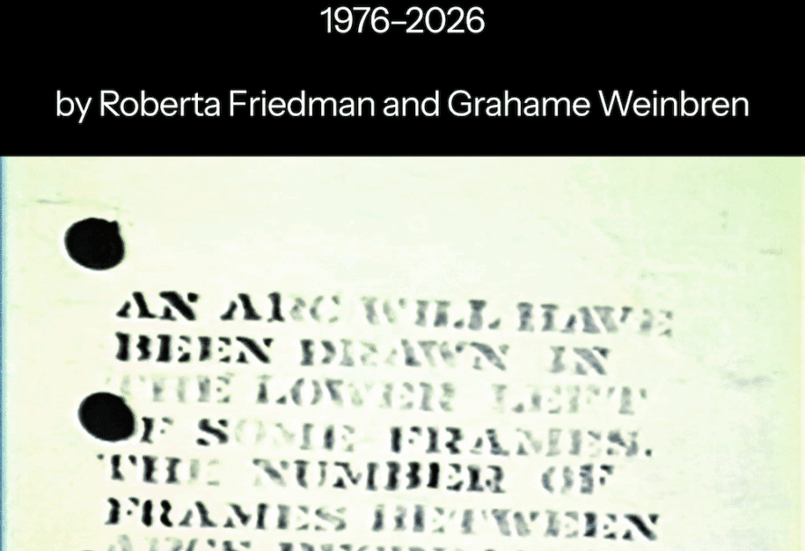 Poster for Roberta Friedman and Grahame Weinbren’s Eight Films 1976–2026 screening at Millennium Film Workshop.